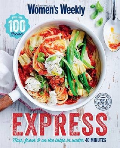 AWW Express More than 100 Recipes, Triple Tested